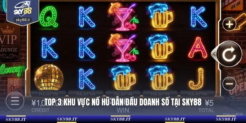 Top 3 khu vực nổ hũ dẫn đầu doanh số tại SKY88